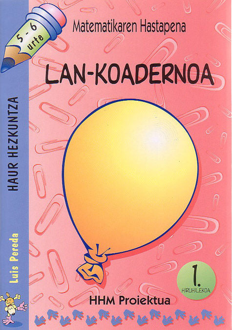 MATEMATIKA PEREDA I 5 URTE PEREDA IBAMAT05EI | PEREDA ORTIZ DEL RIO,LUIS | 9788483253953 (Ibaizabal Edelvives)