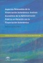 ASPECTOS RELEVANTES FINANCIACION AUTONOMICA ANALISIS ECONOMI - 9788483334515