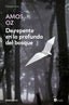 DE REPENTE EN LO PROFUNDO DEL BOSQUE DBC | Oz,amos | 9788483463758 (Debolsillo)