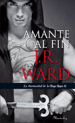 HERMANDAD DE LA DAGA XI AMANTE AL FIN | Ward,j R | 9788483655665 (Suma editorial)