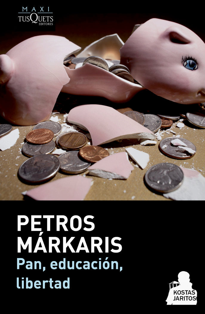 PAN EDUCACION LIBERTAD | MARKARIS,PETROS | MAXI TUSQUETS | 9788483839263