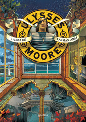 ULYSSES MOORE 4 LA ISLA DE LAS MASCARAS | Baccalario,pier | 9788484414254 (Montena)