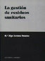 LA GESTION DE RESIDUOS SANITARIOS - 9788484442714