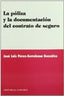 La Póliza y la Documentación del Contrato de Seguro (Comares) - 9788484447214