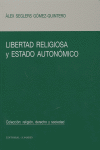 LIBERTAD RELIGIOSA Y ESTADO AUTONOMICO - 9788484449171