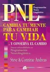 CAMBIA TU MENTE PARA CAMBIAR TU VIDA Y CONSERVA EL CAMBIO - 9788484452676