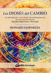 DIOSES DEL CAMBIO,LOS I Sasportas, Howard I Gaia Ediciones I 9788484458562