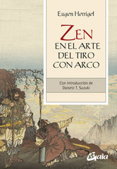 ZEN EN EL ARTE DEL TIRO CON ARCO - 9788484459934