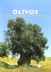 OLIVOS MONUMENTALES DE ESPAÑA - 9788484762157