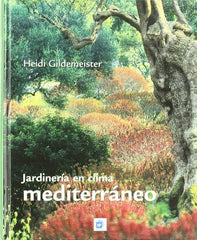 JARDINERIA EN CLIMA MEDITERRANEO - 9788484762812