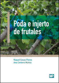 PODA E INJERTO DE FRUTALES - 9788484767190