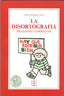 LA DISORTOGRAFÍA. PREVENCIÓN Y CORRECCIÓN I Rodriguez Jorrin, Dionisio I Ciencias de la Educación Preescolar y Especial I 9788486235307