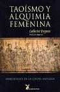 TAOISMO Y ALQUIMIA FEMENINA I Despeux, Catherine I Liebre De Marzo I 9788487403637