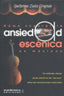 COMO SUPERAR LA ANSIEDAD ESCENICA EN MUSICOS - 9788488038968