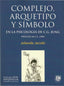 COMPLEJO ARQUETIPO Y SIMBOLO EN LA PSICOLOGIA DE CG JUNG - 9788488540140