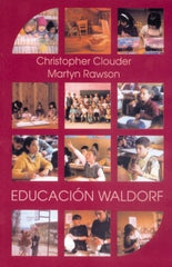 EDUCACION WALDORF O,VARIAS | CLOUDER, CHRISTOPHER | EDITORIAL RUDOLF STEINER S A | 9788489197718
