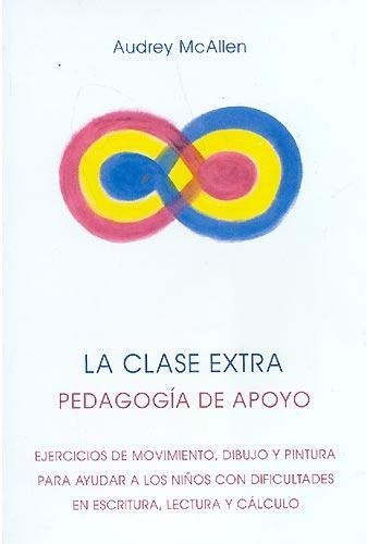 CLASE EXTRA,LA | MCALLEN, AUDREY / ADANEZ, ANTONIO | EDITORIAL RUDOLF STEINER S A | 9788489197855