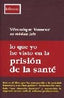 LO QUE YO HE VISTO EN LA PRISION DE LA SANTE - 9788489753693