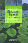 RIOS LAGOS LAGUNAS Y MARISMAS - 9788489840331