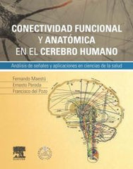 CONECTIVIDAD FUNCIONAL Y ANATOMICA EN EL CEREBRO HUMANO ST - 9788490225257