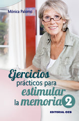 EJERCICIOS PRACTICOS PARA ESTIMULAR LA MEMORIA2 - 9788490231661