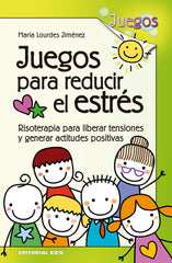 JUEGOS PARA REDUCIR EL ESTRES - 9788490234457