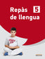 Repàs de llengua 5: Llengua. Tercer cicle de Primària. 5e curs