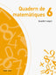 Quadern de Matemàtiques 6. Quadern Segon. Aa. Vv. (Edicions Bromera, S.L.) 9788490264768