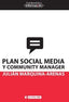 PLAN SOCIAL MEDIA Y COMMUNITY MANAGER | MARQUINA ARENAS, JULIAN | OBERTA UOC | 9788490292396