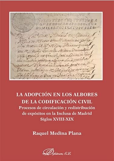 ADOPCION EN LOS ALBORES DE LA CODIFICACION CIVIL PROCESOS D - 9788490319932