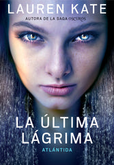 ULTIMA LAGRIMA 2 ATLANTIDA | Kate,lauren | 9788490432051 (Montena)