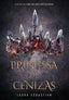 PRINCESA DE CENIZAS | Sebastian,laura | 9788490438886 (Montena)