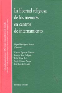 LIBERTAD RELIGIOSA DE LOS MENORES EN CENTROS INTERNAMIENTO - 9788490450222