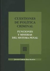 CUESTIONES DE POLITICA CRIMINAL FUNCIONES Y MISERIAS - 9788490455630