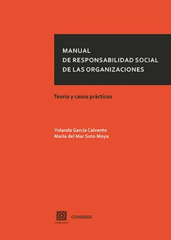 MANUAL DE RESPONSABILIDAD SOCIAL DE LAS ORGANIZACIONES TEO - 9788490456989