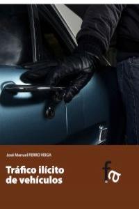 TRAFICO ILICITO DE VEHICULOS - 9788490512234
