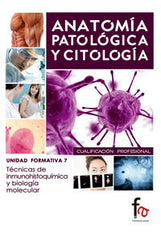 TECNICO EN INMUNOHISTOQUIMICA Y BIOLOGIA MOLECUALAR - 9788490513781