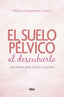 SUELO PELVICO AL DESCUBIERTO - 9788490569184