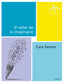 TALLER DE LA IMAGINACION,EL | SANTOS,CARE | ALBA EDITORIAL | 9788490650158