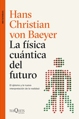 LA FISICA CUANTICA DEL FUTURO - 9788490667453