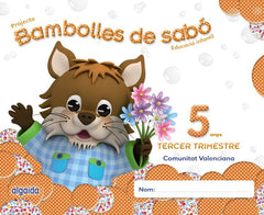 BAMBOLLES DE SABO 5 ANYS, 3o TRIMESTRE | CAMPUZANO VALIENTE, MARIA DOLORES | 9788490670354 (Algaida Editores)