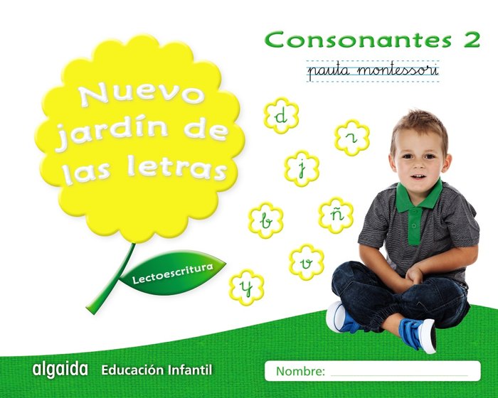 NUEVO JARDIN LETRAS CONSONANTES 2 PAUTA EI 17 LECTOESCRITUR | AA,VV | 9788490677315 (Algaida Editores Texto)