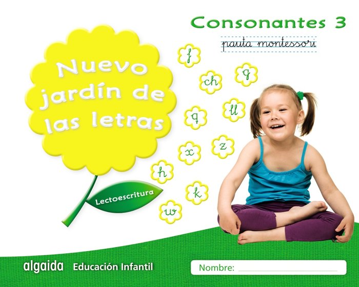 NUEVO JARDIN LETRAS CONSONANTES 3 PAUTA EI 17 LECTOESCRITUR | AA,VV | 9788490677322 (Algaida Editores Texto)