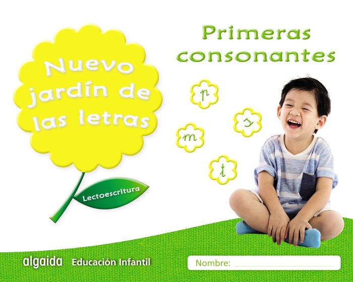 NUEVO JARDIN LETRAS PRIM,CONSONANTES EI 17 LECTOESCRITURA | AA,VV | 9788490677360 (Algaida Editores Texto)