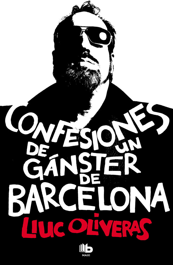 CONFESIONES DE UN GANSTER DE BARCELONA - 9788490700006