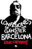 CONFESIONES DE UN GANSTER DE BARCELONA - 9788490700006