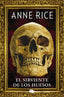 SIRVIENTE DE LOS HUESOS,EL | Anne Rice | 9788490704400 (B de bolsillo)