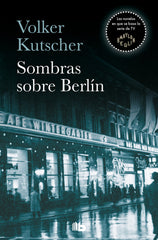 DETECTIVE GEREON RATH 1 SOMBRAS SOBRE BERLIN - 9788490705735