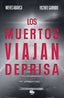 MUERTOS VIAJAN DEPRISALOS - 9788490707364