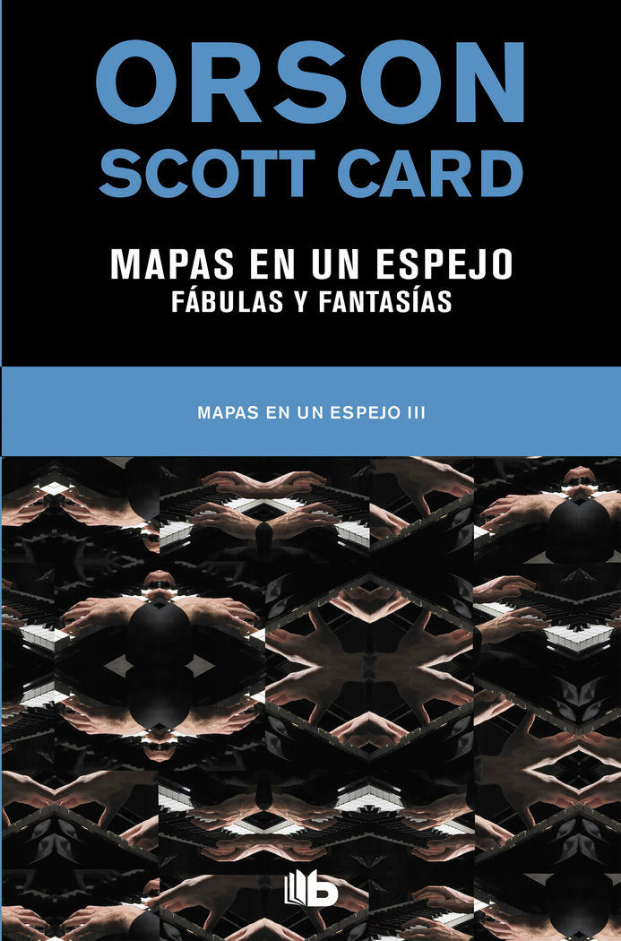 MAPAS EN UN ESPEJO Ñ FABULAS Y FANTASIAS (MAPAS EN UN ESPEJO | Card, Orson Scott | 9788490708996 (B de bolsillo)